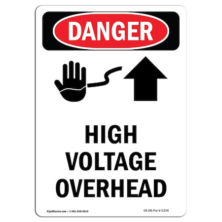 Signmission Safety Sign, OSHA Danger, 7" Height, High Voltage Overhead, Portrait OS-DS-D-57-V-1334